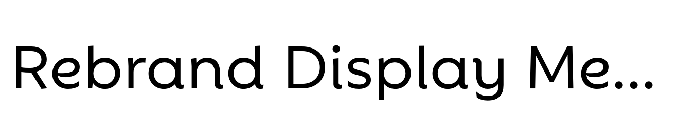 Rebrand Display Medium